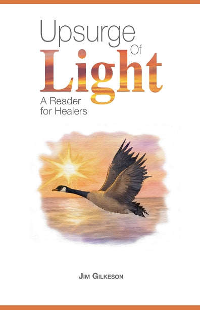 Upsurge of Light: A Reader for Healers - PRE-ORDER